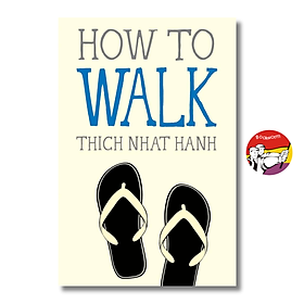 Sách - How to Walk (Mindfulness Essentials) by Thich Nhat Hanh / English Book / Sách Ngoại văn Nhập khẩu