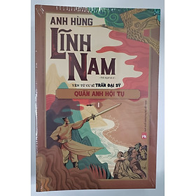 Anh Hùng Lĩnh Nam- Quần Anh Hội Tụ