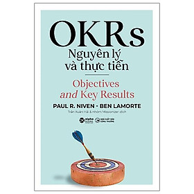 OKRS - Nguyên Lý Và Thực Tiễn