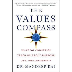 The Values Compass: What 101 Countries Teach Us About Purpose, Leadership, and Life