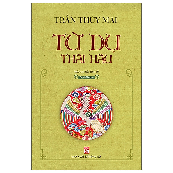 Combo Từ Dụ Thái Hậu (Quyển Hạ & Quyển Thượng) - Tác Giả Trần Thùy Mai