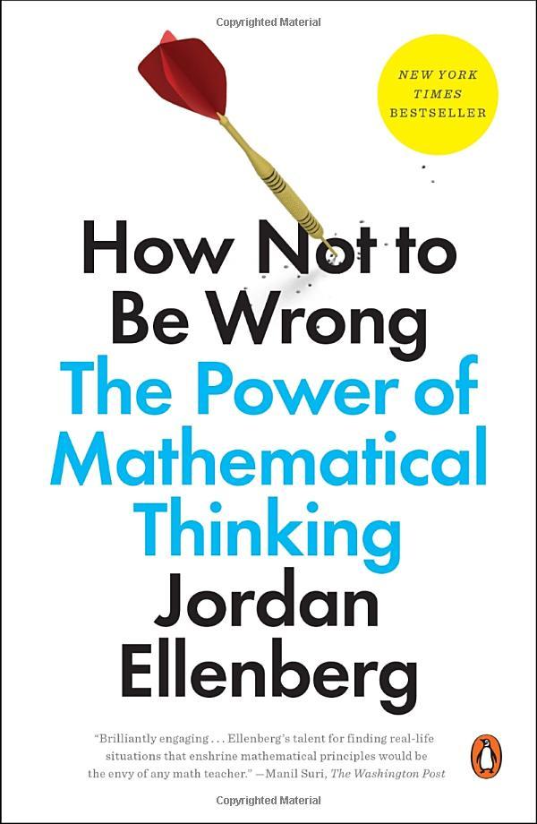 How Not To Be Wrong: The Power Of Mathematical Thinking
