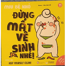 Sách Ehon Miu Bé Nhỏ Phần 2 Song Ngữ - Đừng Mất Vệ Sinh Nhé