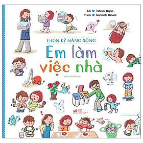 Em Làm Việc Nhà - Ehon Kỹ Năng Sống (Tái Bản 2020)