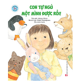 Ehon 5+ - Con Tự Ngủ Một Mình Được Rồi! - CASA SUNSHINE