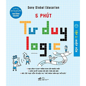 5 phút tư duy logic (Tập 1 - Nhập môn) -  Bản Quyền