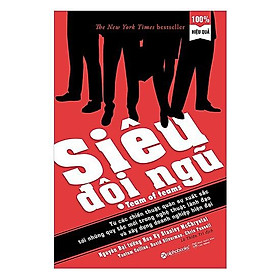 Sách - Siêu Đội Ngũ (Team of teams)