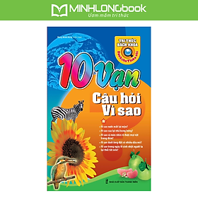 10 Vạn Câu Hỏi Vì Sao (Tập 1)