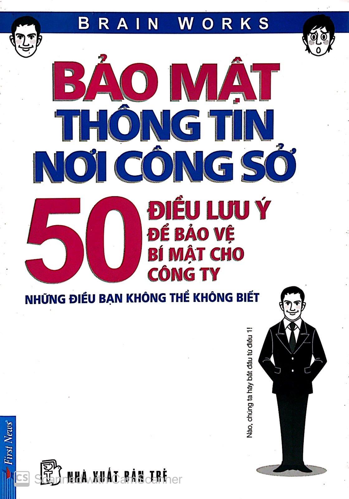 Bảo Mật Thông Tin Nơi Công Sở - 50 Điều Lưu Ý Để Bảo Vệ Bí Mật Cho Công Ty