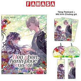 [Light-Novel] Hôn Nhân Hạnh Phúc Của Tôi - Tập 3 - Tặng Kèm Postcard + Mô Hình Chuông Gió