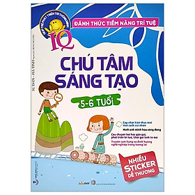 Đánh Thức Tiềm Năng Trí Tuệ - Chú Tâm Sáng Tạo (5-6 Tuổi) - Vanlangbooks