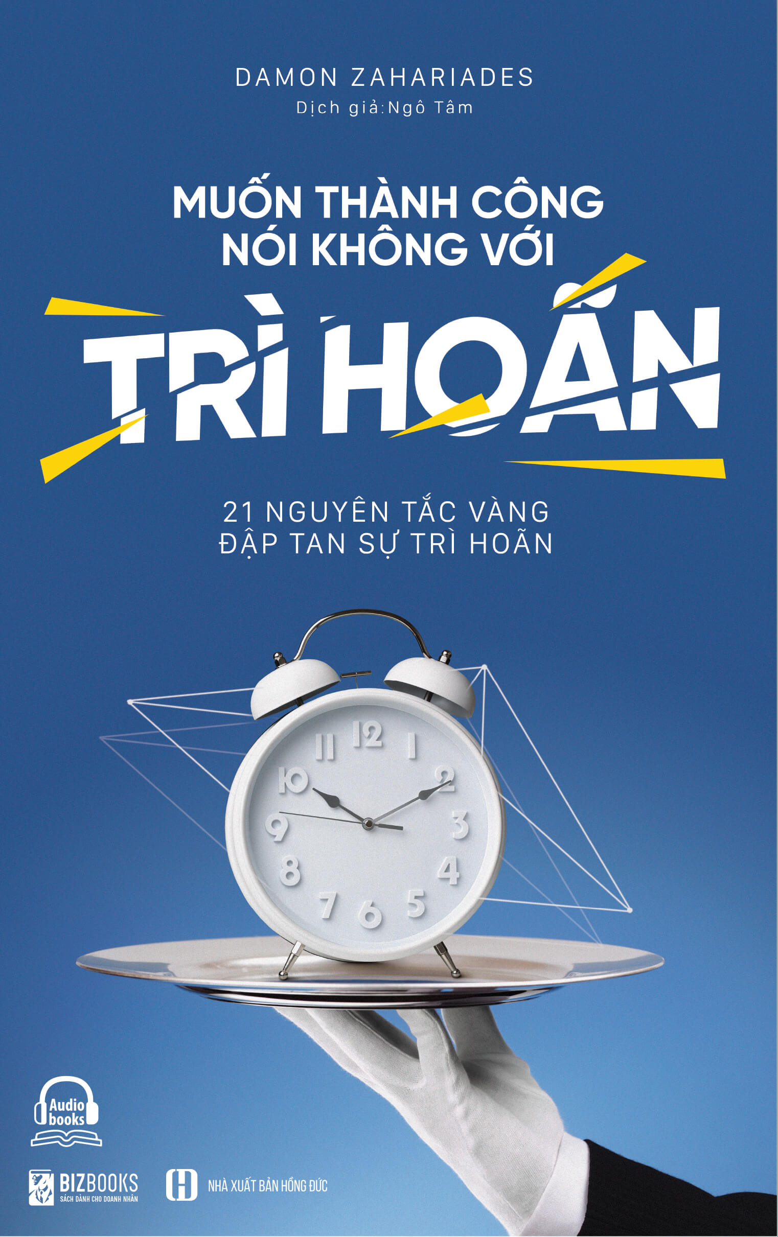 Bộ sách 5 cuốn kỹ năng làm việc ( Muốn thành công nói không với trì hoãn – 21 nguyên tắc vàng đập tan sự trì hoãn , Rich habits, poor habits: Sự khác biệt giữa người giàu và người nghèo , Quản lý thời gian thông minh của người thành đạt: Bí quyết thành c