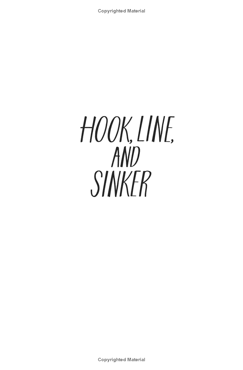 Hook, Line, And Sinker