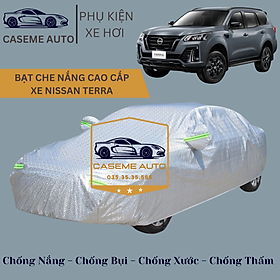 [NISSAN TERRA] Bạt phủ xe ô tô tráng nhôm cao cấp dành cho xe NISSAN TERRA, 3 lớp chống nóng, chống thấm, chống bụi - Hàng Chính Hãng