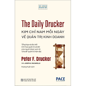 The Daily Drucker: Kim Chỉ Nam Mỗi Ngày Về Quản Trị Kinh Doanh