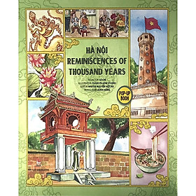 Combo 3 Cuốn sách: Hà Nội – Reminiscences Of Thousand Years (Pop-up 3D) + Hà Nội Ngàn Năm Kí Ức (Sách Pop-up 3D) + Hà Nội Thanh Lịch