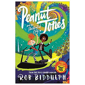 Peanut Jones And The Illustrated City: From The Creator Of Draw With Rob