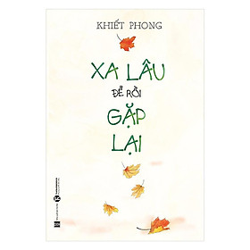 Xa Lâu Để Rồi Gặp Lại - Bản Quyền