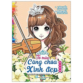 Tô Màu Công Chúa Xinh Đẹp - Công Chúa Đoan Trang (Tái Bản 2023)