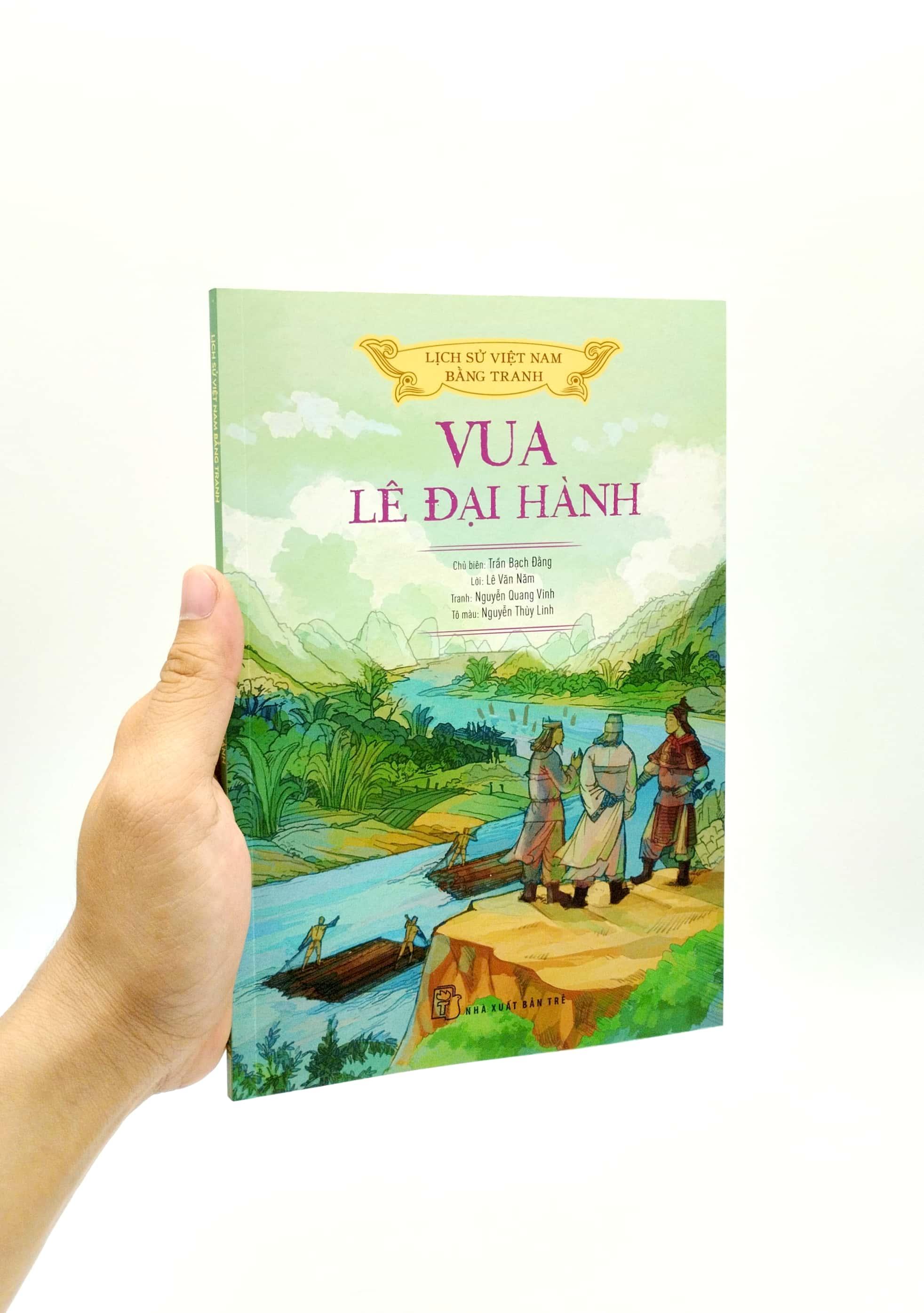 Lịch Sử Việt Nam Bằng Tranh - Vua Lê Đại Hành (Bản Màu) (Tái Bản 2023)
