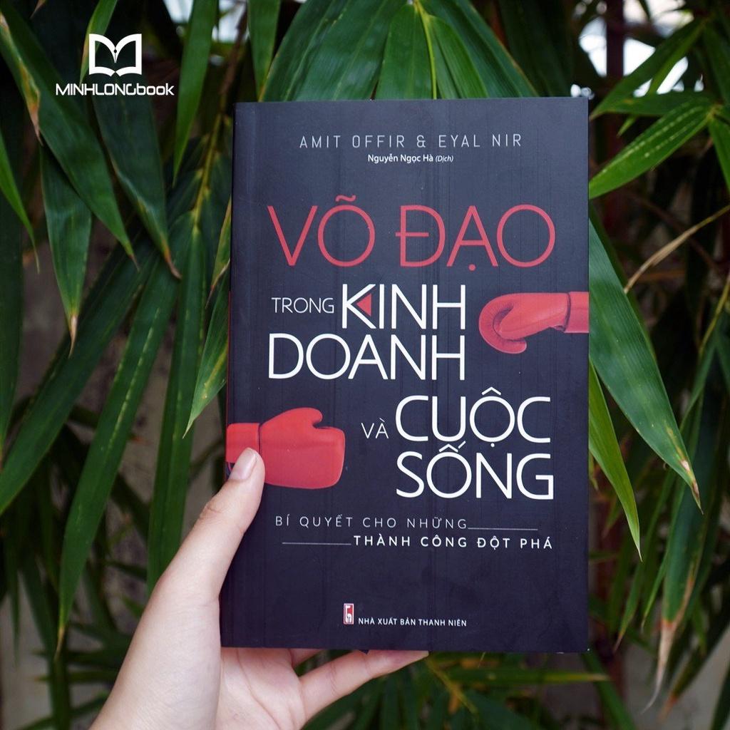 Sách: Võ Đạo Trong Kinh Doanh Và Cuộc Sống - Bí quyết cho những thành công đột phá - TSKN