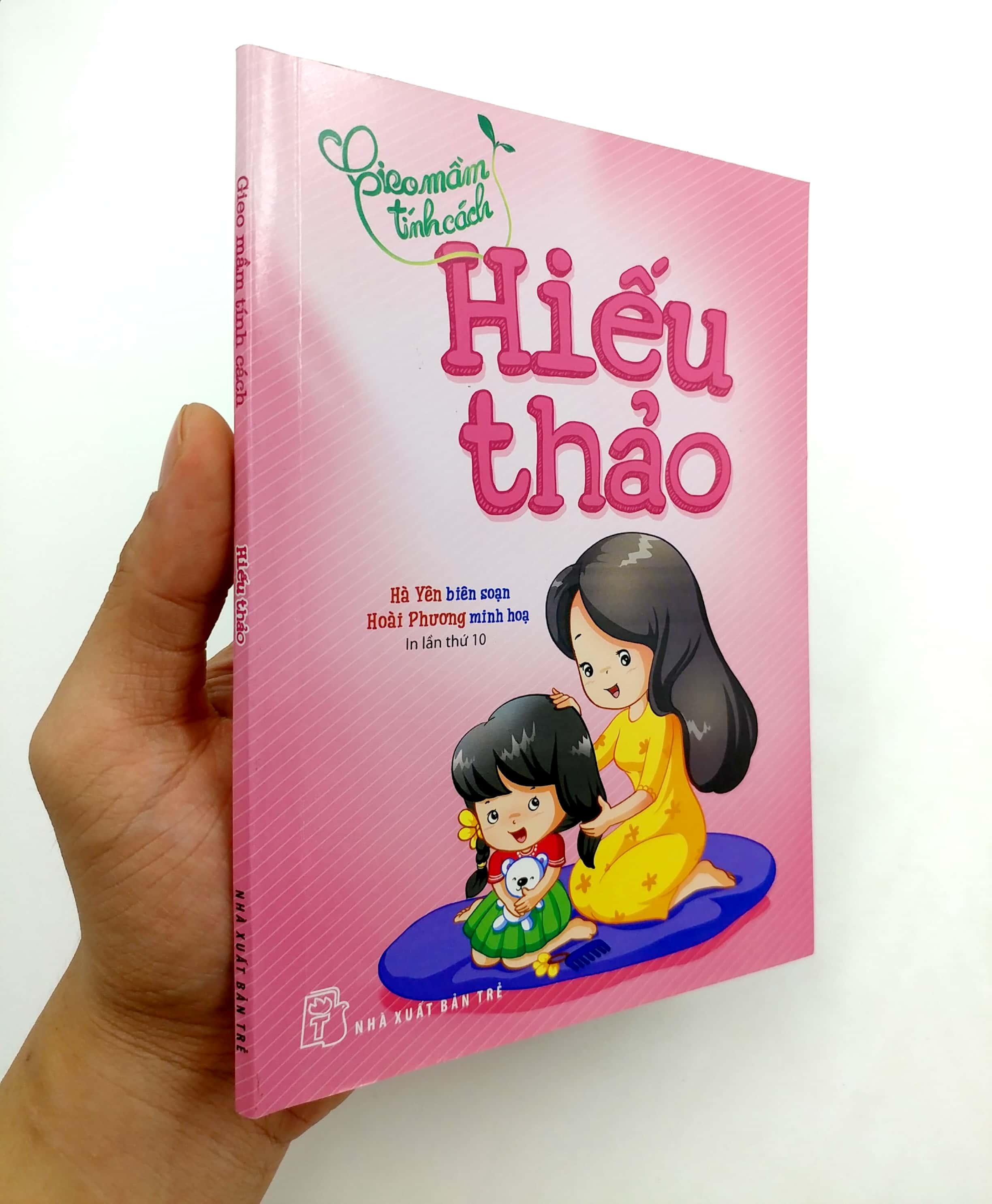 Gieo Mầm Tính Cách - Hiếu Thảo ( Tái Bản )