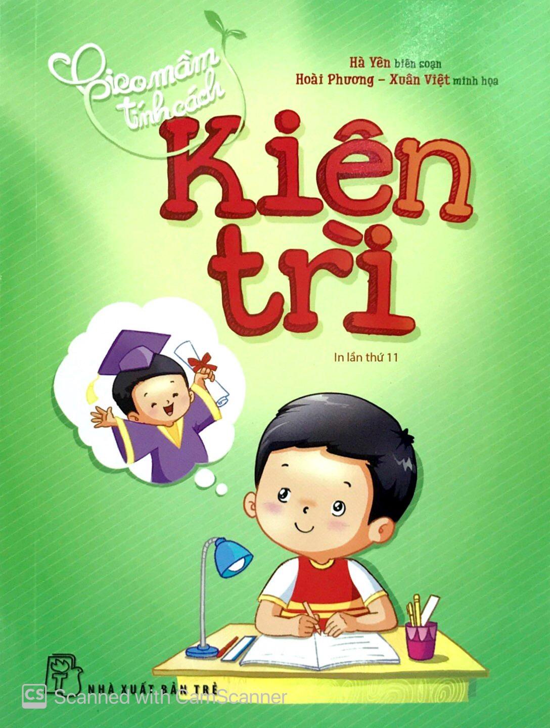 Gieo Mầm Tính Cách - Kiên Trì ( Tái Bản )
