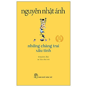 Những Chàng Trai Xấu Tính