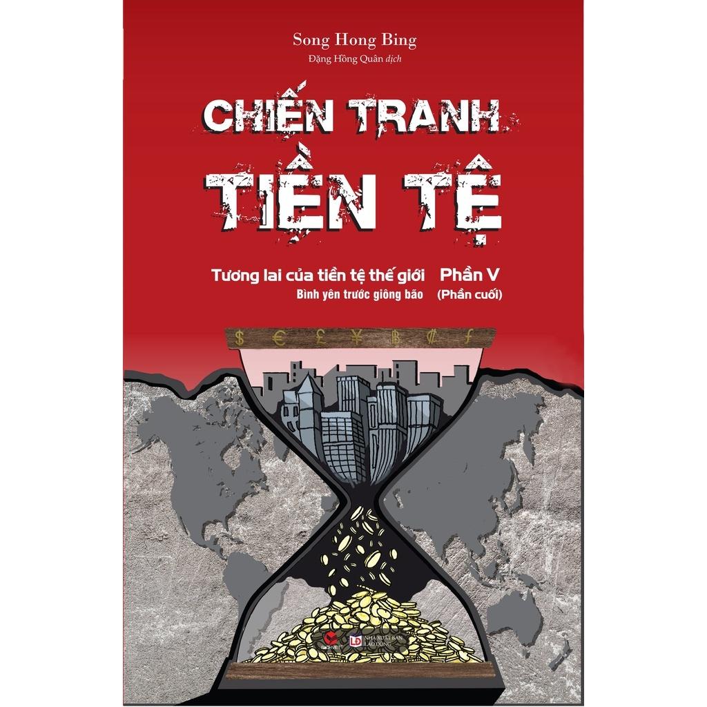 Bộ 5 cuốn Chiến tranh tiền tệ (tập 1-5) - Bản Quyền