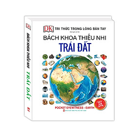 Sách - Bách khoa thiếu nhi - Trái Đất (bìa cứng)