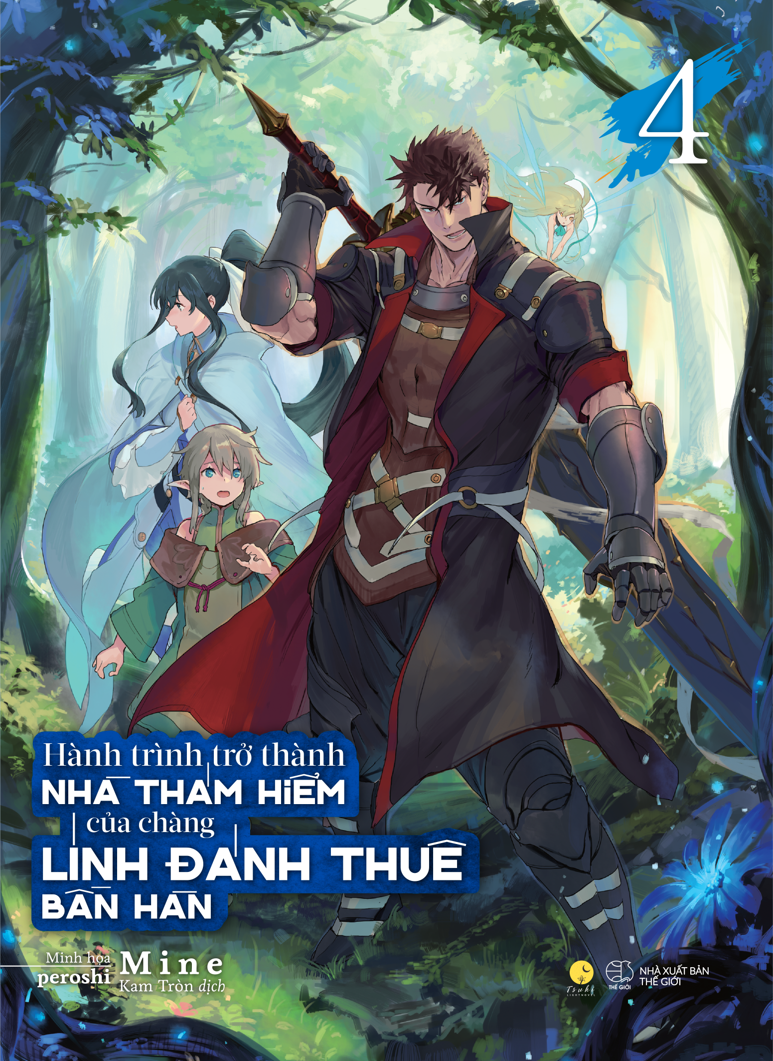 Hành Trình Trở Thành Nhà Thám Hiểm Của Chàng Lính Đánh Thuê Bần Hàn - Tập 4 - Tặng Kèm Bookmark