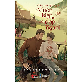 Nhân Sinh Dù Rộng Lớn, Muôn Kiếp Vẫn Gặp Người (Tập 1) - Bản Quyền