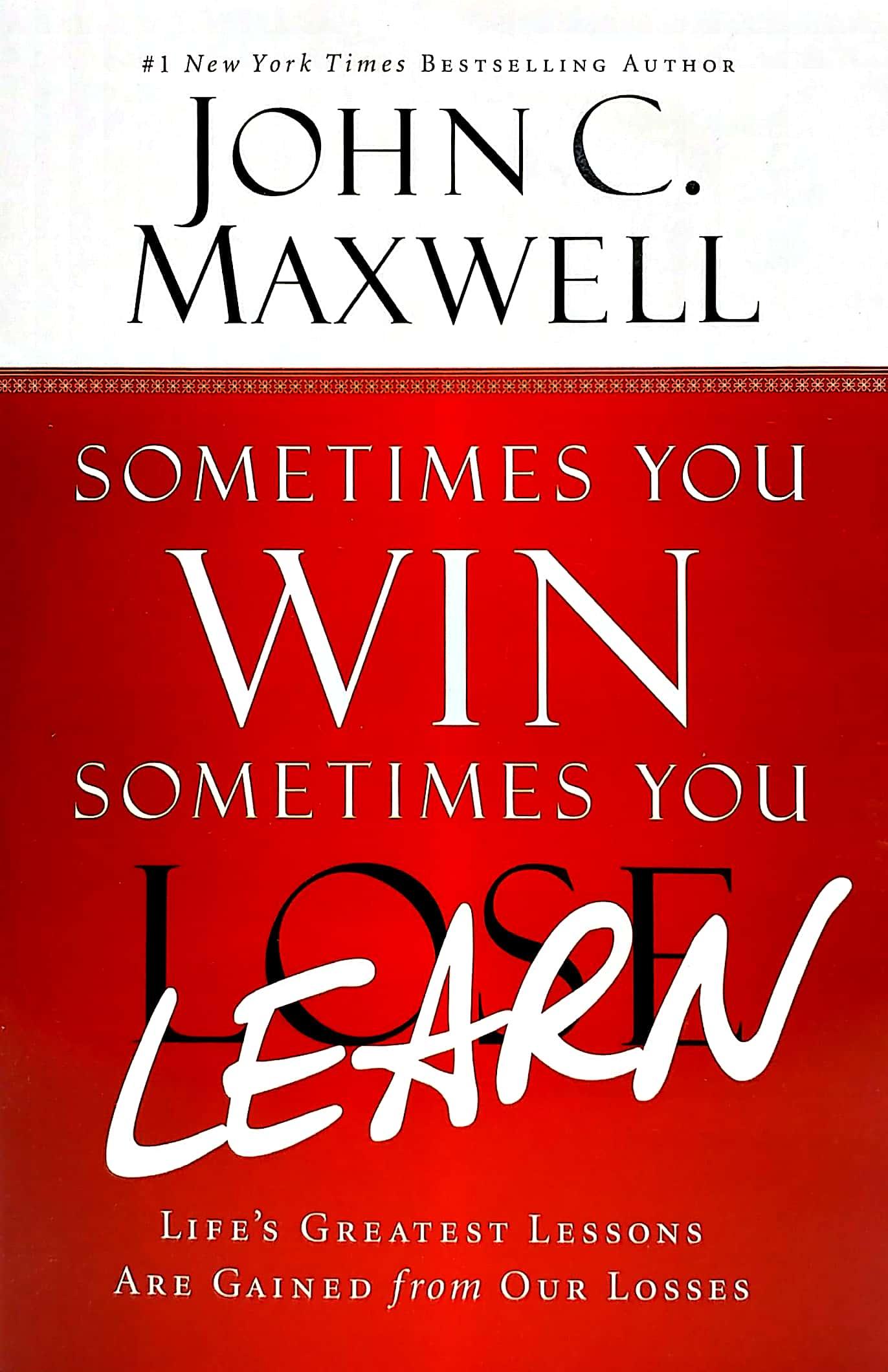 Sometimes You Win - Sometimes You Learn: Life