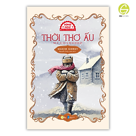 Thời thơ ấu - Sách song ngữ văn học kinh điển, có note từ vựng, tặng kèm file nghe - HG Books