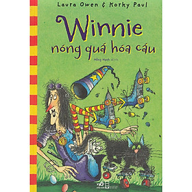 Cuốn sách hấp dẫn của bộ đôi tác giả Laura Owen, Korky Paul: Winnie nóng quá hóa cáu