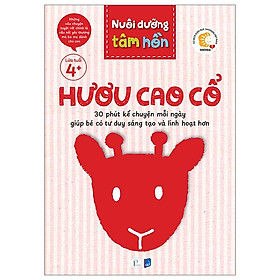 Bộ Sách Nuôi Dưỡng Tâm Hồn - Hươu Cao Cổ - Lứa Tuổi 4+ (Bộ 6 Tập)