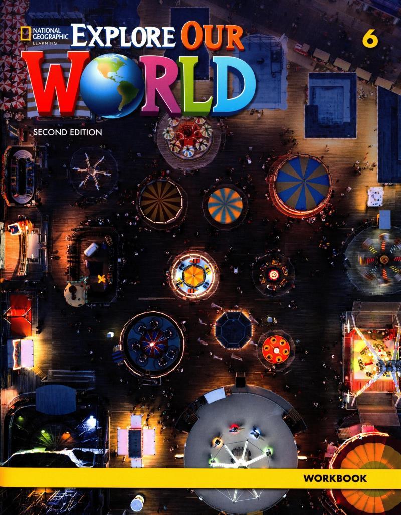 Explore Our World 6: Workbook - 2nd Edition