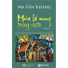 Mùa Lá Rụng Trong Vườn - Ma Văn Kháng 