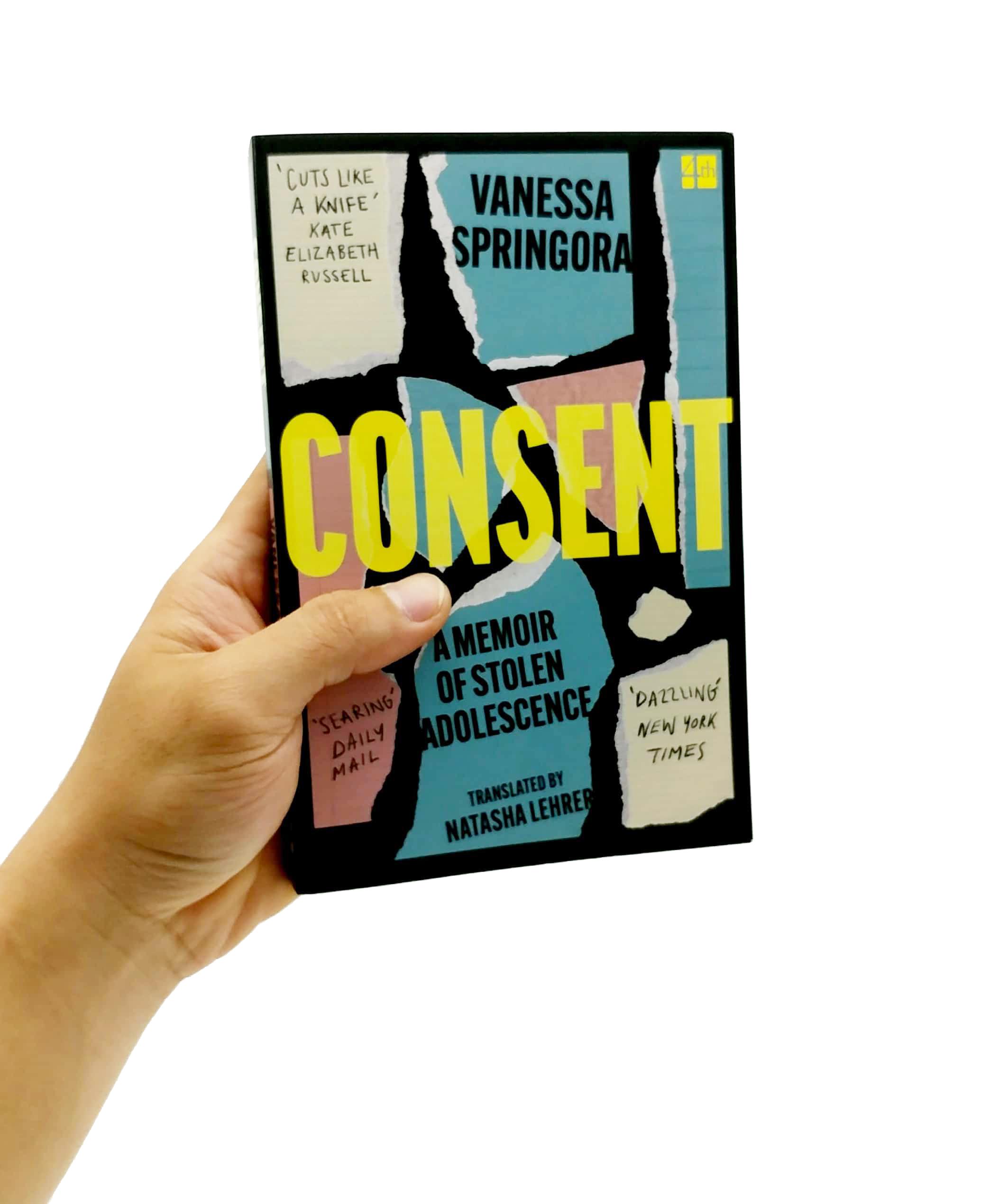 Consent: A Memoir Of Stolen Adolescence