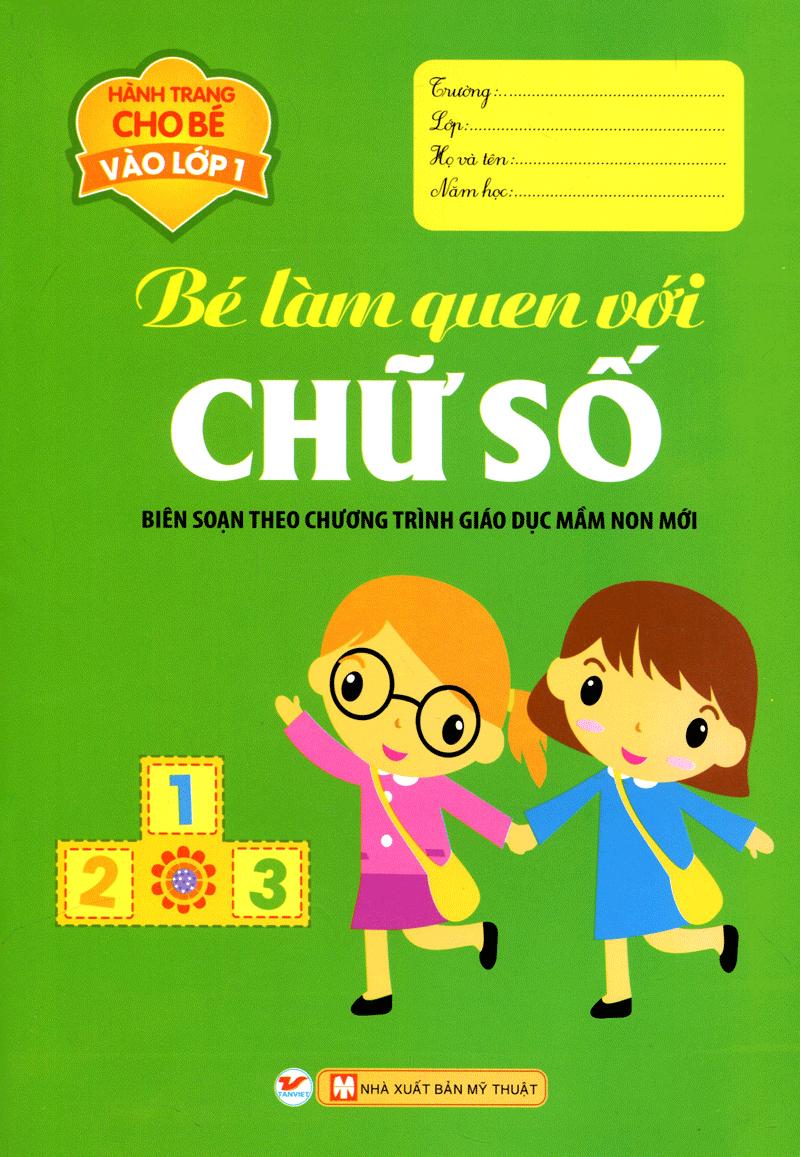 Hành Trang Cho Bé Vào Lớp 1 - Bé Làm Quen Với Chữ Số