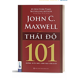 101 Những Điều Nhà Lãnh Đạo Cần Biết - Thái Độ - Bản Quyền