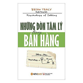 Những đòn Tâm lý trong Bán hàng (Tái bản Mới nhất)