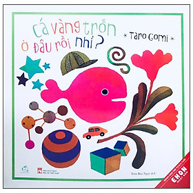Ehon Nhật Bản - Cá Vàng Trốn Ở Đâu Rồi Nhỉ?
