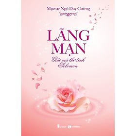 Lãng Mạn - Giải Mã Thơ Tình Solomon 