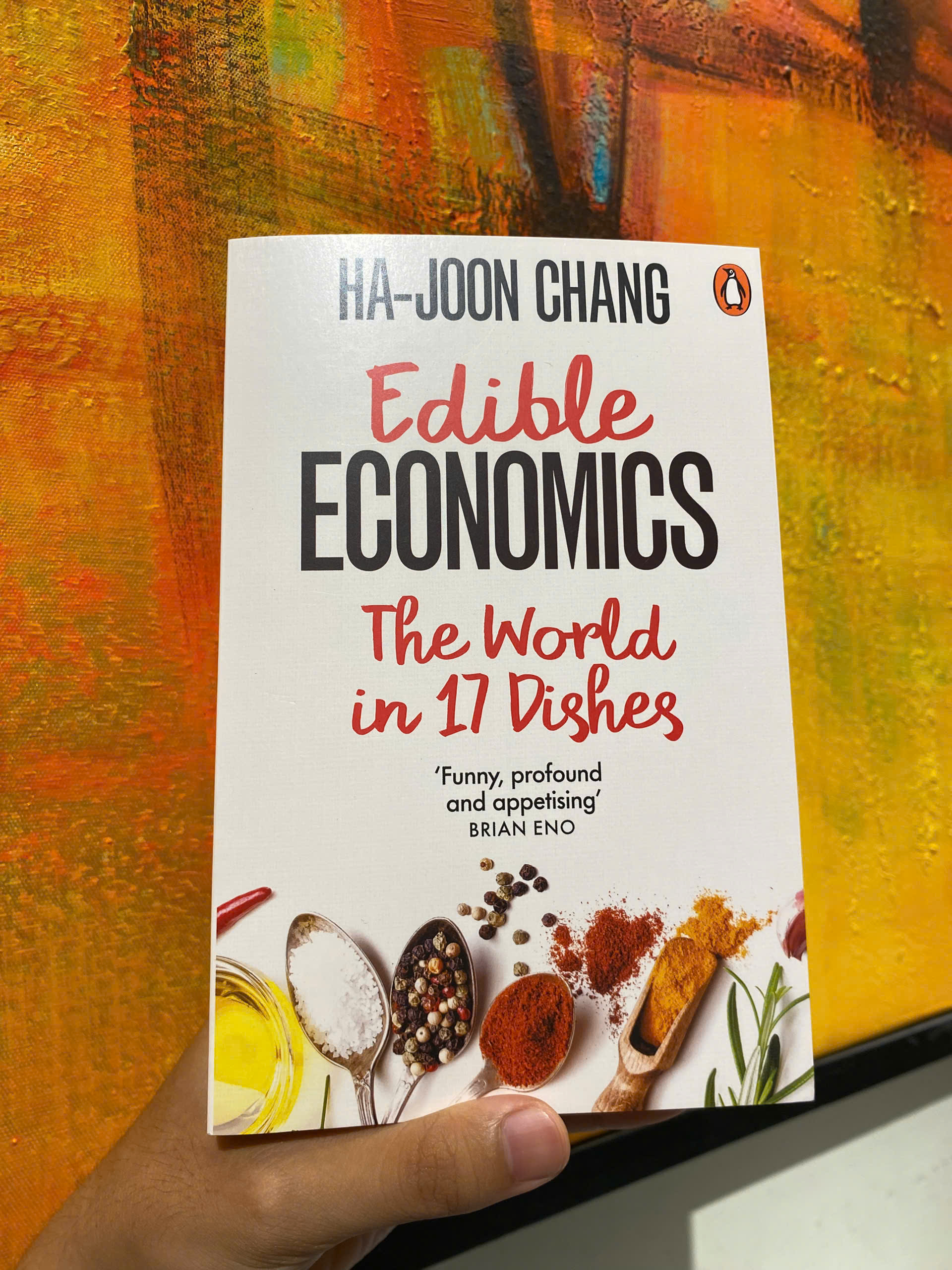 Sách - Edible Economics: A Hungry Economist Explains the World by Ha-Joon Chang - Kinh tế, Kinh doanh tiếng Anh / Business & Economics / Politics / Finance English Book