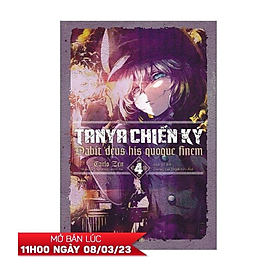 Tanya Chiến Ký 4: Dabit Deus His Quoque Finem