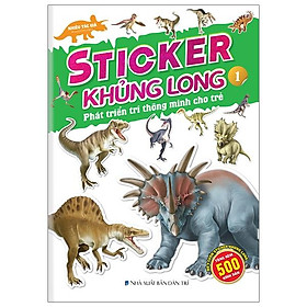 Sticker Khủng Long - Phát Triển Trí Thông Minh Cho Trẻ - Tập 1 (Tái Bản 2024)