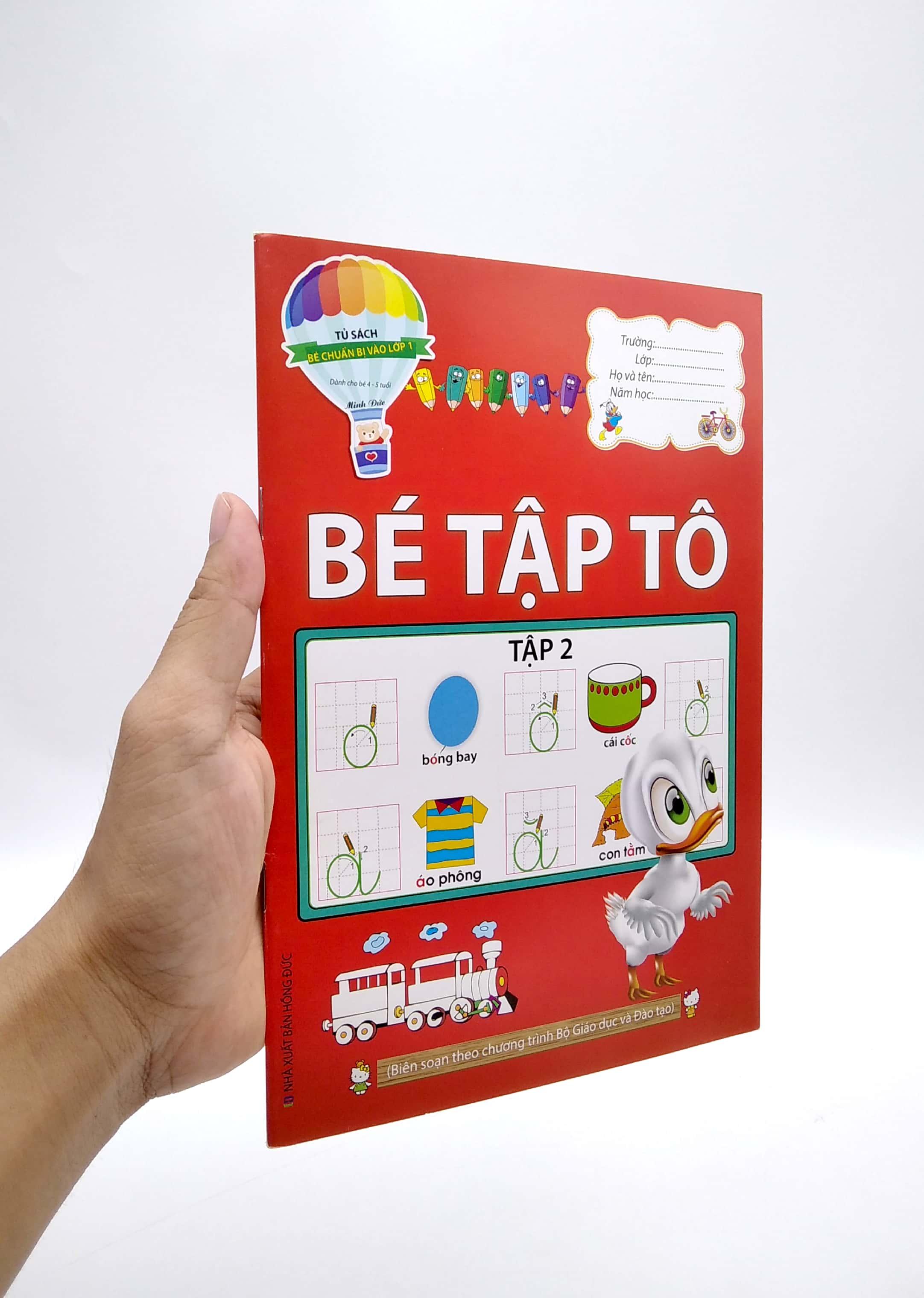 Tủ Sách Bé Chuẩn Bị Vào Lớp 1 (Dành Cho Bé 4 - 5 Tuổi) - Bé Tập Tô - Tập 2
