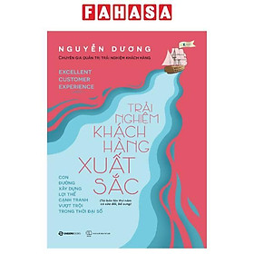 Trải Nghiệm Khách Hàng Xuất Sắc (Tái Bản 2024)
