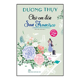 Chờ Em Đến San Francisco (Tái Bản) (NXB Trẻ)